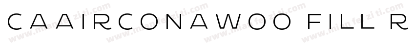 CAAirconaW00 Fill Regular字体转换